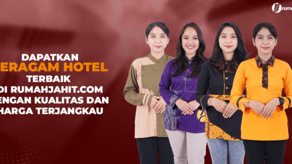 Pesan Seragam Hotel di RumahJahit | Pakaian Hotel